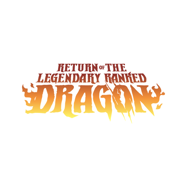 Return of the Legendary Ranked Dragon
